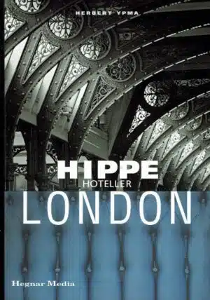 Hippe hoteller London