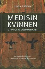 Andrews, Lynn V.: Medisinkvinnen