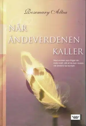 Altea, Rosemary: Når åndeverdenen kaller
