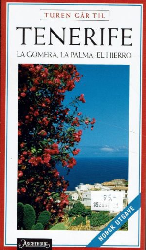 Turen går til Tenerife. La Gomera, La Palma, El Hierro