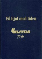 På hjul med tiden. Litra 75 år