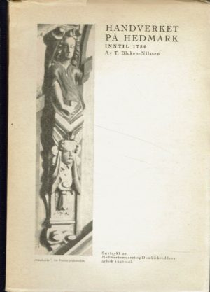 Handverket på Hedmark inntil 1780
