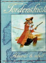 Tordenskiold. Admiral & rebell