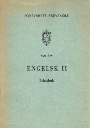 Engelsk II. Tekstbok. Kurs 5-40
