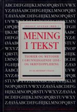 Mening i tekst. Teorier og metoder i grunnleggende lese- og skriveopplæring