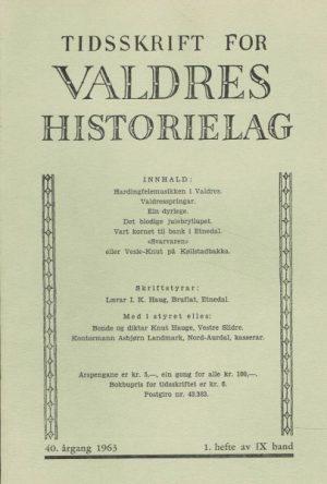 Tidsskrift for Valdres Historielag. 40. årg. 1963 1. hefte av IX band