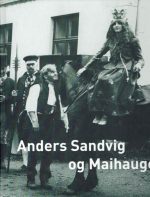 Anders Sandvig og Maihaugen