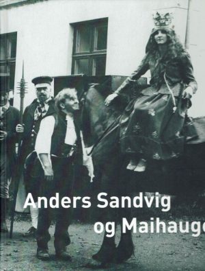 Anders Sandvig og Maihaugen