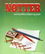 Nøtter med fyrstikker, blyant og papir