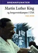 Martin Luther King og borgerrettskampen i USA