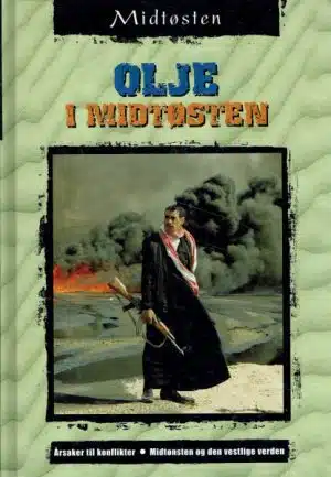 Midtøsten. Olje i midtøsten