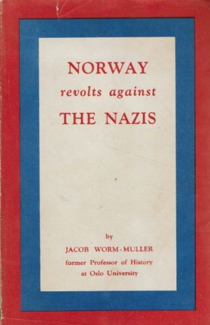 Norway revolts against the Nazis