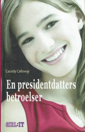 En presidentdatters betroelser