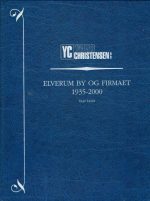 Elverum by og firmaet 1935-2000 (Yngvar Christensen as)