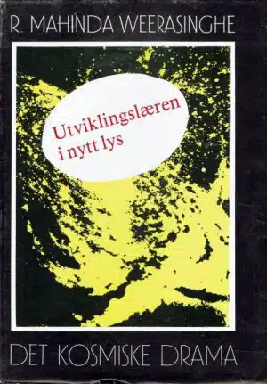 Det kosmiske drama. Utviklingslæren i nytt lys