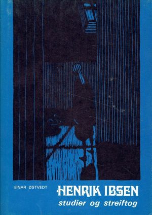 Henrik Ibsen. Studier og streiftog.
