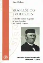 Skapelse og evolusjon. Forholdet mellom skapertro og naturvitenskap hos Fredrik Petersen