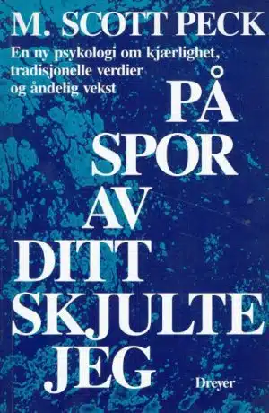 Peck, M. Scott: På spor av ditt skjulte jeg