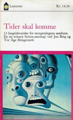 Tider skal komme. 15 langtidsvarsler for morgendagens samfunn