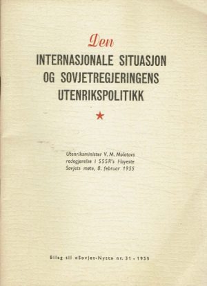 Den internasjonale situasjon og sovjetregjeringens utenrikspolitikk
