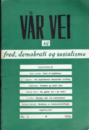 Vår vei til fred, demokrati og sosialisme. Nr. 3 1956