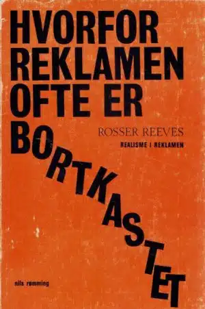 Hvorfor reklamen ofte er bortkastet - Realisme i reklamen