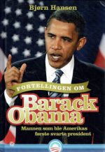 Fortellingen om Barack Obama - Mannen som ble Amerikas første svarte president