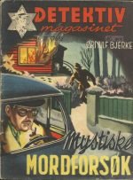 Mystiske mordforsøk (Detektivmagasinet nr. 21 (768))