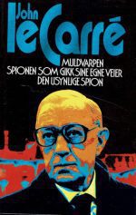 Muldvarpen - Spionen som gikk sine egne veier - Den usynlige spionen