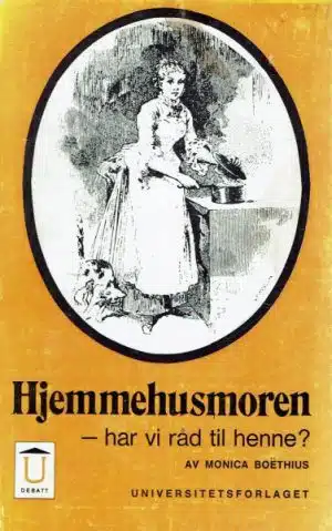 Hjemmehusmoren - har vi råd til henne ?