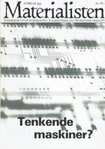 Materialisten. Tidsskrift for forskning, fagkritikk og teoretisk debatt. 4/1982 10. årgang. - Tenkende maskiner ?