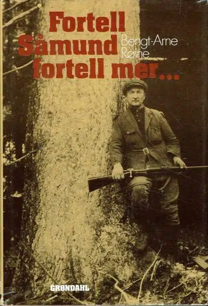 Røine, Bengt-Arne: Fortell Såmund - fortell mer