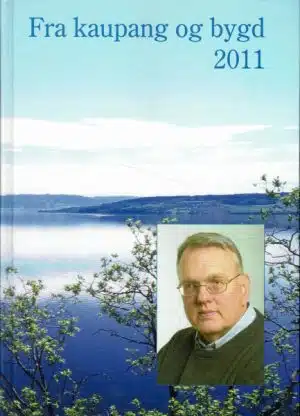 Fra kaupang og bygd 2011. Festskrift tilegnet Ragnar Pedersen