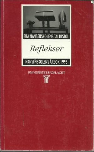 Reflekser. Nansenskolens årbok 1995