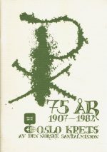 Oslo Krets . 75 år. 1907 - 1982