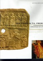 Fra forsyn til fremsyn. Forsikringens vesen, opprinnelse og utvikling