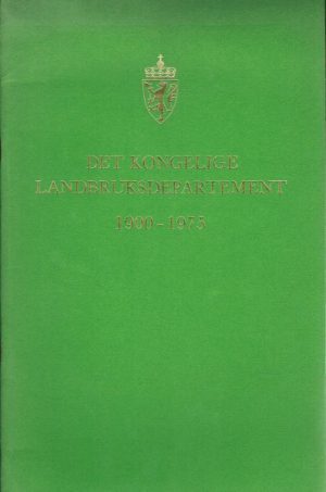 Det kongelige landbruksdepartement 1900-1975