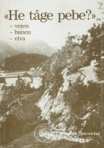 He tåge pebe. Veien - banen - elva