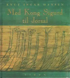 Med Kong Sigurd til Jorsal