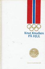 På hjul med Knut Knudsen. Fortalt av Torbjørn Børte
