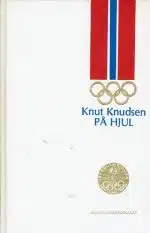 På hjul med Knut Knudsen. Fortalt av Torbjørn Børte