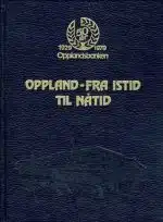 Oppland - fra istid til nåtid