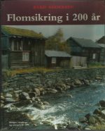 Flomsikring i 200 år