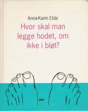 Hvor skal man legge hodet, om ikke i bløt?