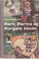 Marit, Marina og Morgans bande