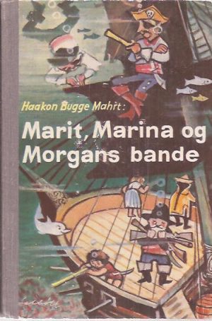Marit, Marina og Morgans bande
