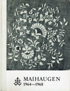 Maihaugen 1964 - 1968