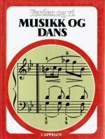 Verden og vi. Musikk og dans