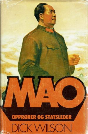 Mao. Opprører og statsleder
