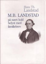 M.B.Landstad på nært hold belyst med familiebrev